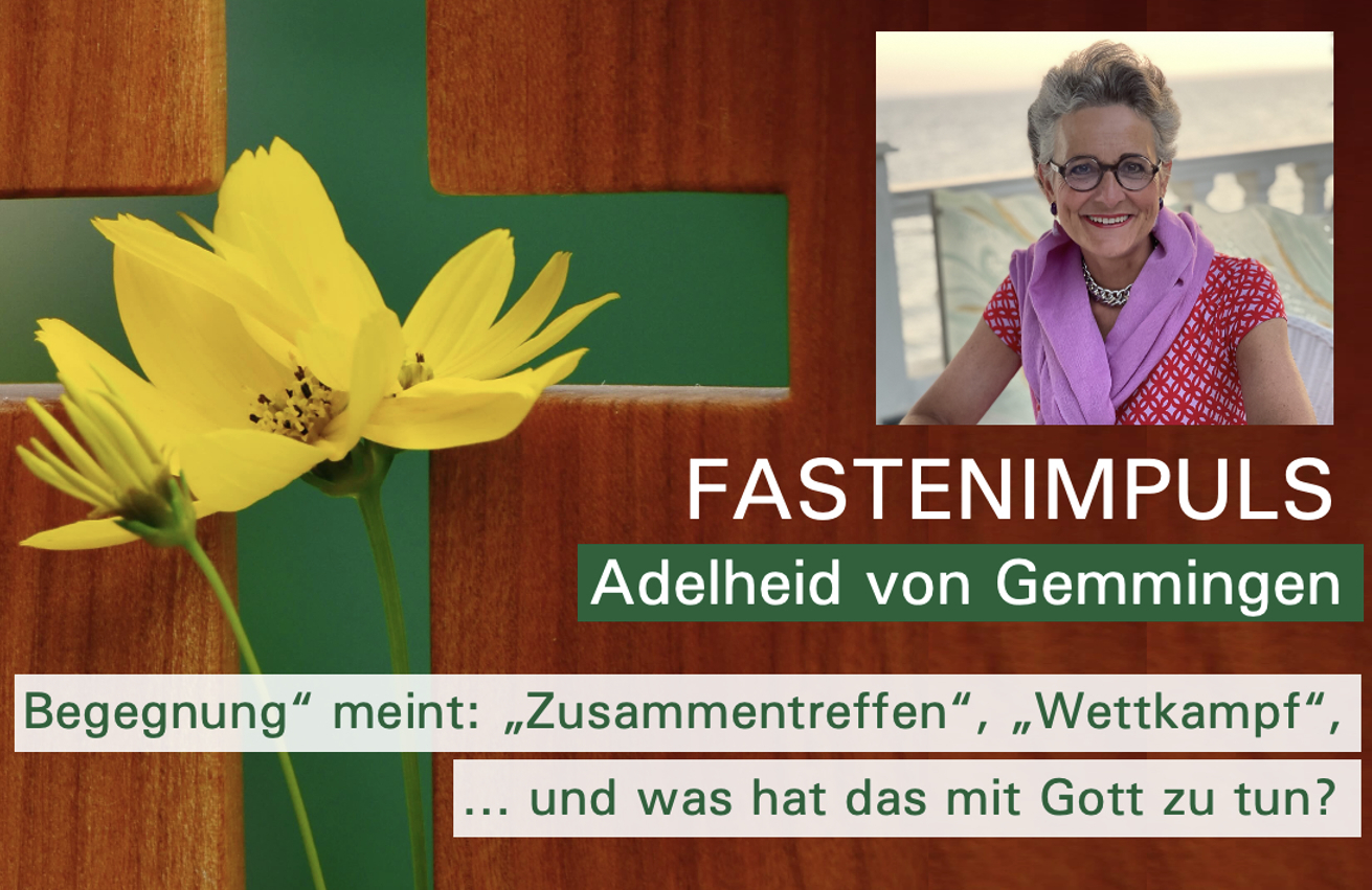 Fastenpredigt &ndash;&nbsp;Gott begegnen-aber wie - Vortrag Gemmingen